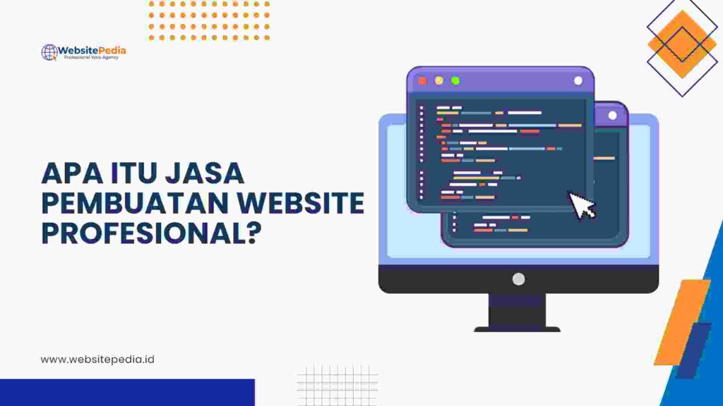2. Apa Itu Jasa Pembuatan Website Profesional